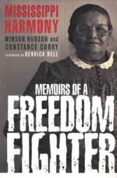 Paperback Mississippi Harmony: Memoirs of a Freedom Fighter Book