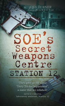 Paperback Soe's Secret Weapons Centre: Station 12 Book