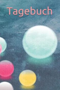 Tagebuch: Frauen Einschreibbuch Achtsamkeit F�rsorge Partnerschaft Freundschaft Liebe Romantik Liebeskummer Wut Trauer M�dchen