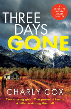 Paperback Three Days Gone: A Heart-Racing, Action-Packed Mystery Book