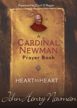 Paperback Heart to Heart: A Cardinal Newman Prayerbook Book