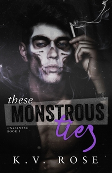 Paperback These Monstrous Ties: New Adult Dark Romance Book