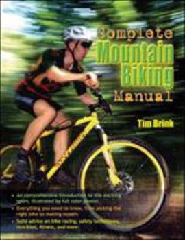 Paperback The Complete Mountain Biking Manual Book