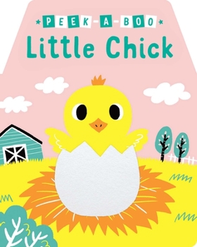 Board book Peek-A-Boo Little Chick Book