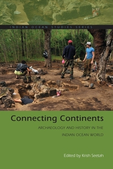 Paperback Connecting Continents: Archaeology and History in the Indian Ocean World Book