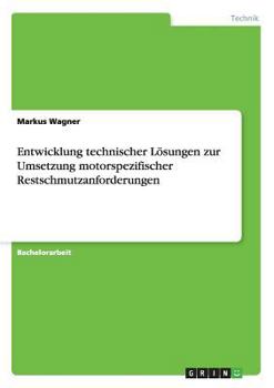Paperback Entwicklung technischer Lösungen zur Umsetzung motorspezifischer Restschmutzanforderungen [German] Book