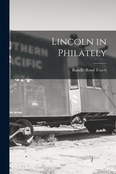 Paperback Lincoln in Philately Book