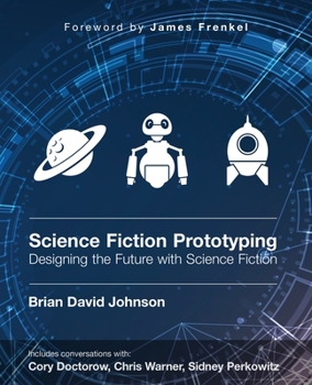 Paperback Science Fiction for Prototyping: Designing the Future with Science Fiction Book