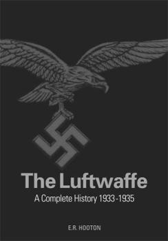 Hardcover The Luftwaffe: A Study in Air Power 1933-1945 Book
