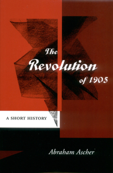Paperback The Revolution of 1905: A Short History Book