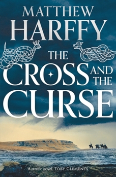 The Cross and the Curse - Book #2 of the Bernicia Chronicles