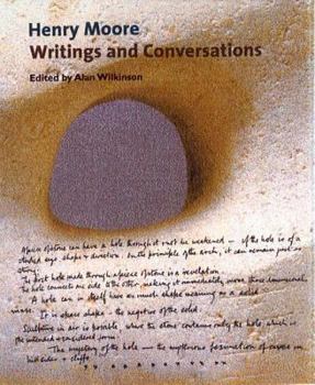 Henry Moore: Writings and Conversations (Documents of Twentieth-Century Art) - Book  of the Documents of Twentieth-Century Art