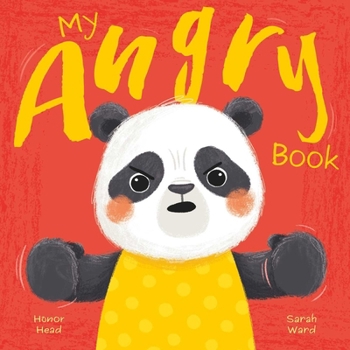 Hardcover My Angry Book: A Picture Book on Understanding and Managing Emotions Book