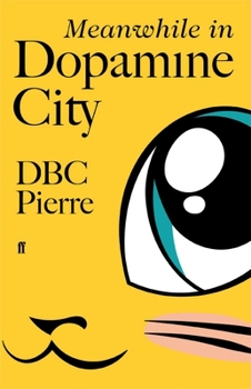 Hardcover Meanwhile in Dopamine City Book