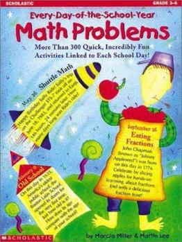 Paperback Every Day of the School Year Math Problems: 180 Quick, Incredibly Fun Math Activities Linked to Each Day of the School Year Book