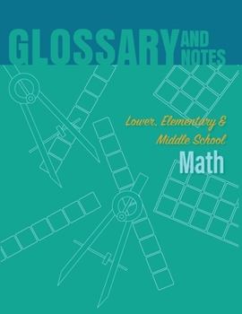 Paperback Lower, Elementary & Middle School Math Glossary Book
