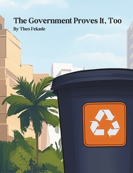 The Government Proves It, Too