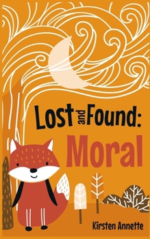 Paperback Lost and Found Moral: Short Moral Stories for Students Book