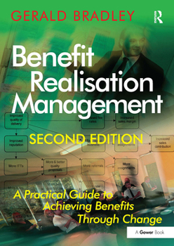 Paperback Benefit Realisation Management: A Practical Guide to Achieving Benefits Through Change Book
