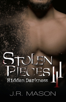 Stolen Pieces III: Hidden Darkness (Stolen Pieces Series)