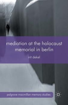 Paperback Mediation at the Holocaust Memorial in Berlin Book