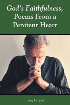 Paperback God's Faithfulness, Poems From a Penitent Heart Book