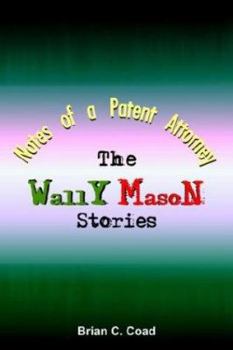 Paperback Notes of a Patent Attorney: The Wally Mason Stories Book