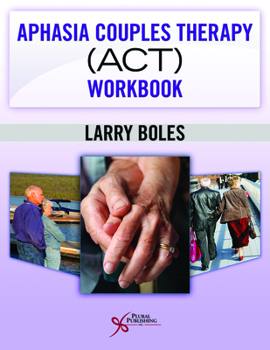 Paperback Aphasia Couples Therapy (Act) Workbook Book