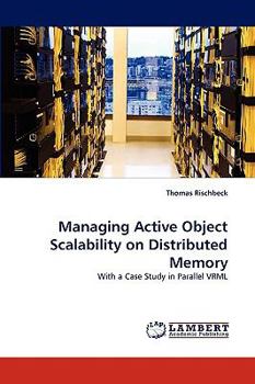 Paperback Managing Active Object Scalability on Distributed Memory Book