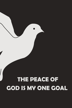 Paperback The Peace of God is My One Goal Book