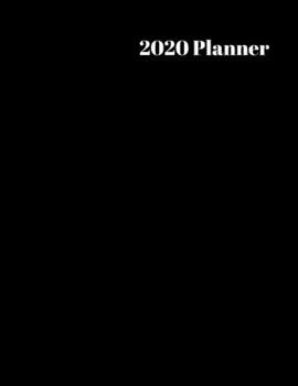 2020 Planner: Daily Weekly and Monthly Planner - January 2020 to December 2020 - Organizer & Diary - To do list - Notes - Month's Focus