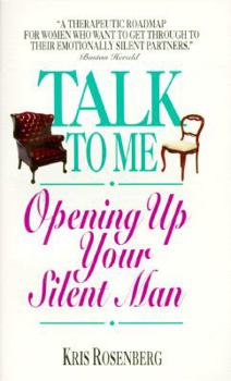 Paperback Talk to Me: Opening Up Your Silent Man Book