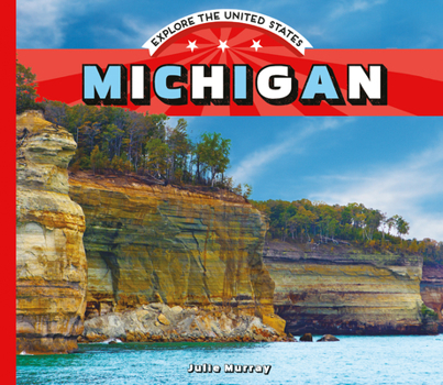 Michigan - Book  of the Explore the United States