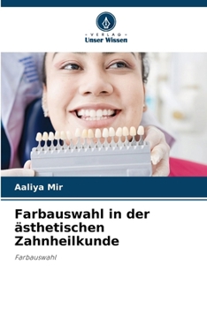 Paperback Farbauswahl in der ästhetischen Zahnheilkunde [German] Book