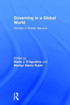 Hardcover Governing in a Global World: Women in Public Service Book