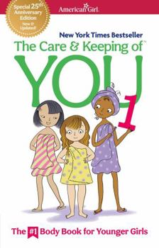 Paperback The Care and Keeping of You 1: The Body Book for Younger Girls Book