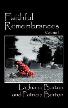 Paperback Faithful Remembrances - Volume I Book