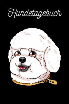 Paperback Hundetagebuch: Bichon Frise [German] Book