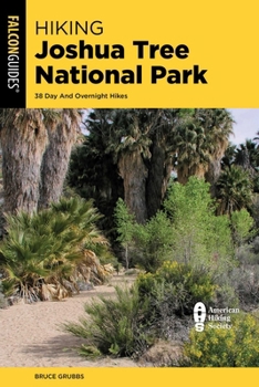 Hiking Joshua Tree National Park: 38 Day And Overnight Hikes