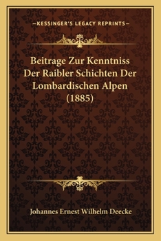 Beitrage Zur Kenntniss Der Raibler Schichten Der Lombardischen Alpen (1885)