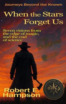Hardcover When the Stars Forget Us (Journeys beyond the Known) Book