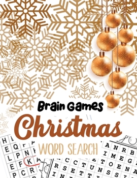 Paperback Brain Game Christmas Word Search: Word Search Puzzle book Christmas, Exercise Your Brain Activity Book, Cleverly Hidden Word Searches for Adults, Teen [Large Print] Book