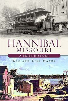 Paperback Hannibal, Missouri:: A Brief History Book