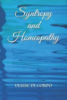 Paperback Syntropy and Homeopathy Book