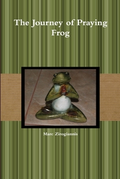 Paperback The Journey of Praying Frog Book