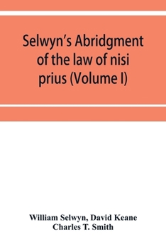 Paperback Selwyn's abridgment of the law of nisi prius (Volume I) Book