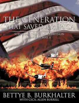 Paperback The Generation That Saved America: Surviving the Great Depression Book