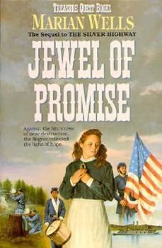 Jewel of Promise (Treasure Quest Series, #4) - Book #4 of the Treasure Quest