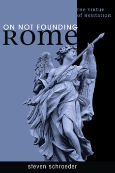 Hardcover On Not Founding Rome Book