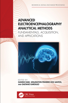 Hardcover Advanced Electroencephalography Analytical Methods: Fundamentals, Acquisition, and Applications Book